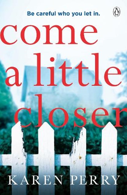 Come a Little Closer, Karen Perry - Paperback - 9781405936675