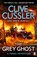 The Grey Ghost, Clive Cussler ; Robin Burcell - Paperback - 9781405937061