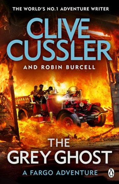 The Grey Ghost, Clive Cussler ; Robin Burcell - Ebook - 9781405937085