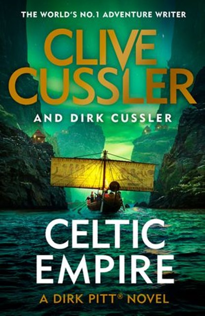 Celtic Empire, Clive Cussler ; Dirk Cussler - Ebook - 9781405937160