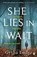 She Lies in Wait, Gytha Lodge - Paperback - 9781405938488