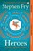 Heroes, Stephen Fry - Paperback - 9781405940368