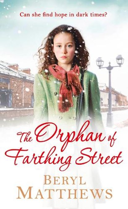 The Orphan of Farthing Street, Beryl Matthews - Paperback - 9781405940627