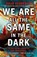 We Are All the Same in the Dark, Julia Heaberlin - Paperback - 9781405940795