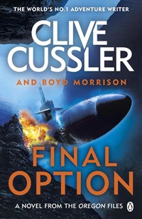 Final Option | Clive Cussler ; Boyd Morrison | 