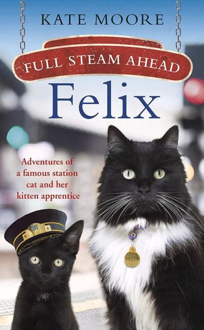Full Steam Ahead, Felix, Kate Moore - Paperback - 9781405942300