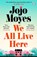 We All Live Here, Jojo Moyes - Paperback - 9781405943475