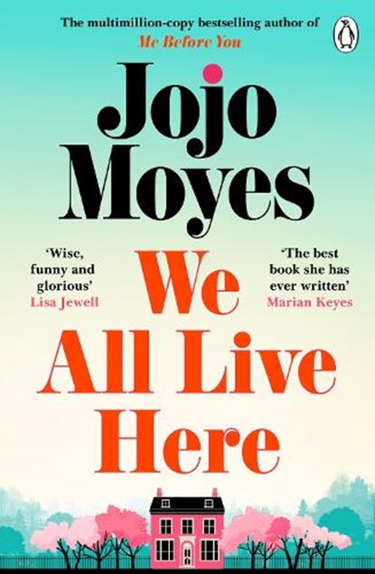 We All Live Here, Jojo Moyes - Paperback - 9781405943475