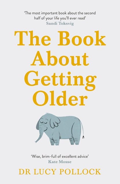 The Book About Getting Older, Lucy Pollock - Paperback - 9781405944434