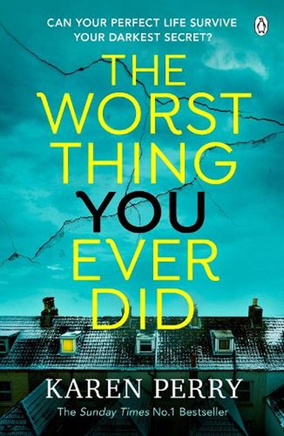 The Worst Thing You Ever Did, Karen Perry - Paperback - 9781405945264