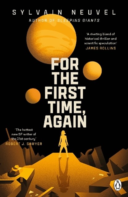 For the First Time, Again, Sylvain Neuvel - Paperback - 9781405945578