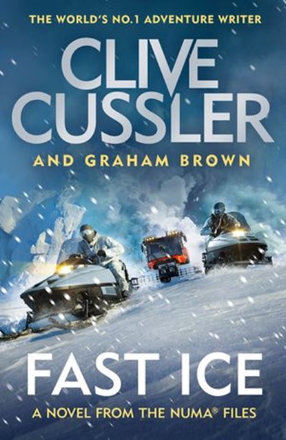 Fast Ice, Clive Cussler ; Graham Brown - Ebook - 9781405946896