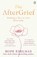 The AfterGrief, Hope Edelman - Paperback - 9781405948975