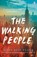 The Walking People, Mary Beth Keane - Paperback - 9781405950015