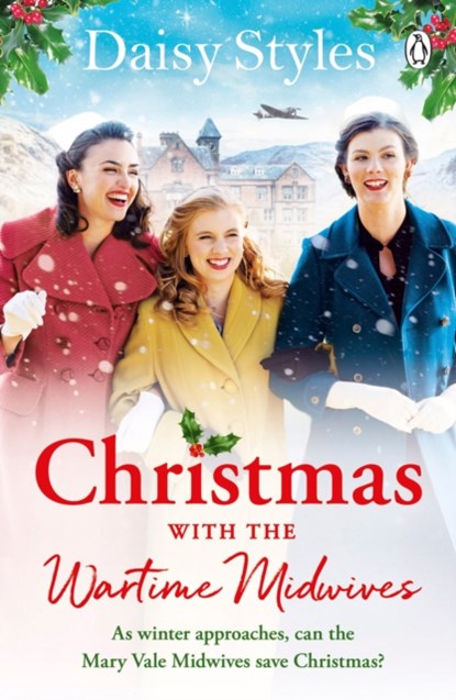 Christmas With The Wartime Midwives, Daisy Styles - Paperback - 9781405950411