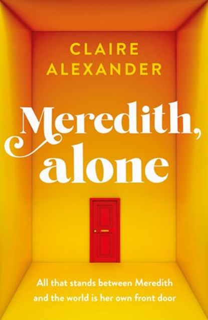 Meredith, Alone, Claire Alexander - Ebook - 9781405951265