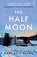 The Half Moon, KEANE,  Mary Beth - Paperback - 9781405951388