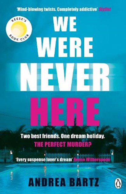 We Were Never Here, Andrea Bartz - Paperback - 9781405951944