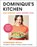 Dominique’s Kitchen, Dominique Woolf - Gebonden - 9781405952651
