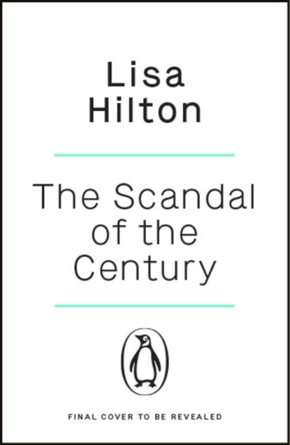 The Scandal of the Century, Lisa Hilton - Paperback - 9781405953344