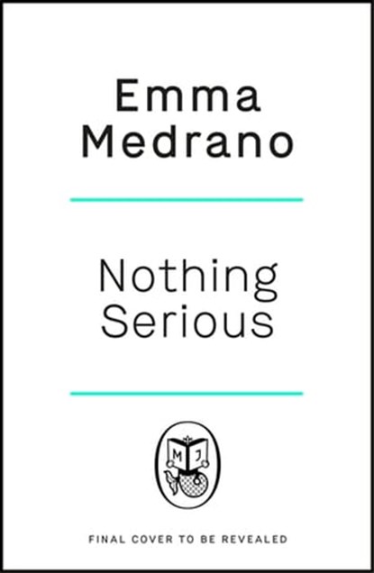 Nothing Serious, Emma Medrano - Ebook - 9781405953498