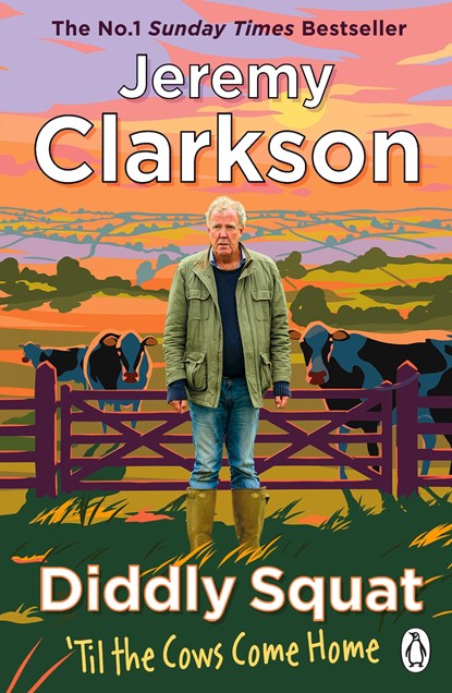Diddly Squat: ‘Til The Cows Come Home, Jeremy Clarkson - Paperback - 9781405954631