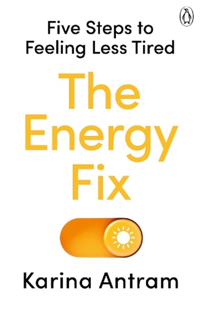 The Energy Fix, Karina Antram - Paperback - 9781405954709