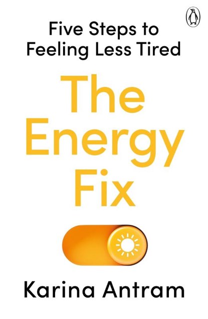 The Energy Fix, Karina Antram - Paperback - 9781405954709