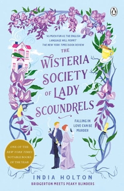 The Wisteria Society of Lady Scoundrels, India Holton - Ebook - 9781405954945
