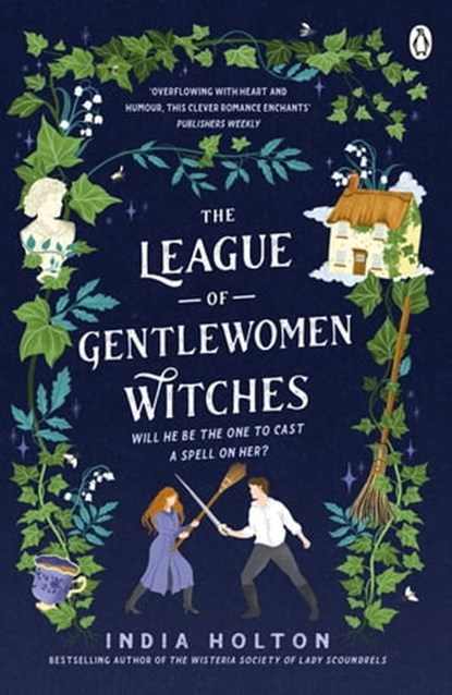 The League of Gentlewomen Witches, India Holton - Ebook - 9781405954952