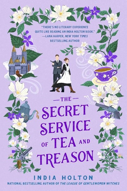 The Secret Service of Tea and Treason, India Holton - Paperback - 9781405954969