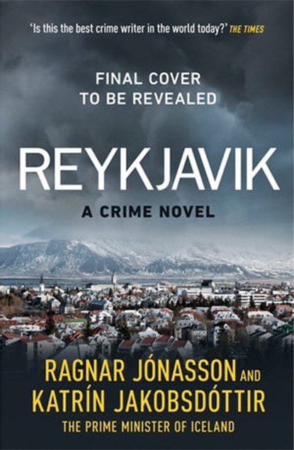 Reykjavík, Ragnar Jónasson ; Katrín Jakobsdóttir - Ebook - 9781405955713