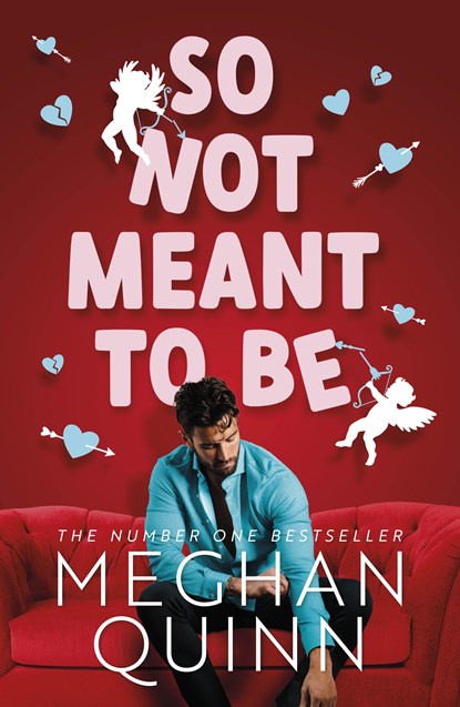 So Not Meant To Be, Meghan Quinn - Paperback - 9781405955805