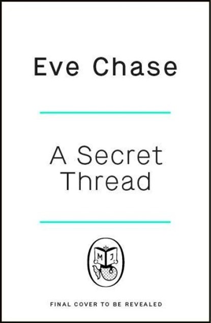 The Secret Thread, Eve Chase - Paperback - 9781405956185