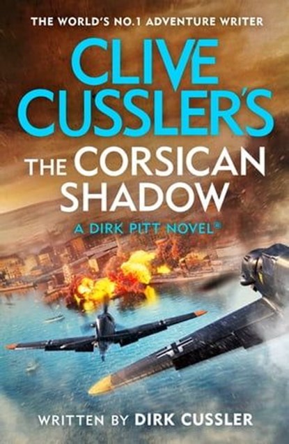 Clive Cussler’s The Corsican Shadow, Dirk Cussler - Ebook - 9781405956246