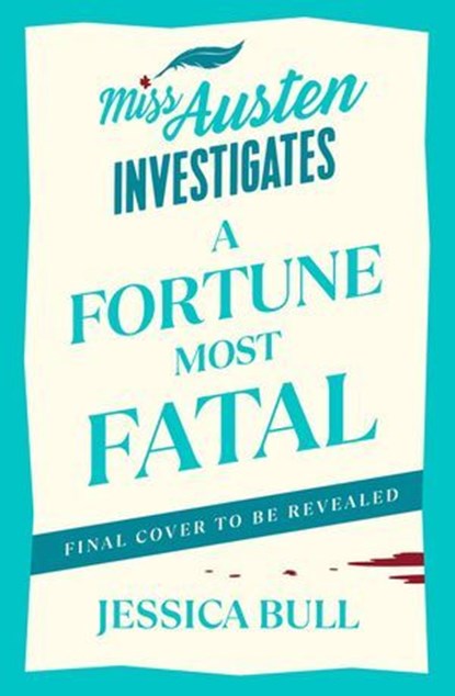 A Fortune Most Fatal, Jessica Bull - Ebook - 9781405956697