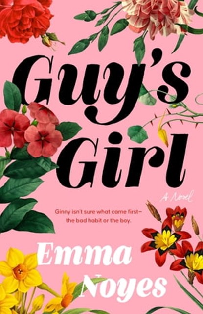 Guy's Girl, Emma Noyes - Ebook - 9781405957588