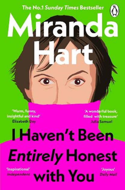 I Haven’t Been Entirely Honest with You, Miranda Hart - Paperback - 9781405958349