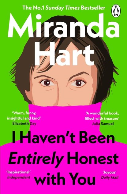 I Haven’t Been Entirely Honest with You, Miranda Hart - Paperback - 9781405958349