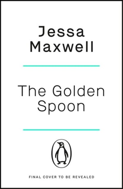 The Golden Spoon, Jessa Maxwell - Ebook - 9781405958882