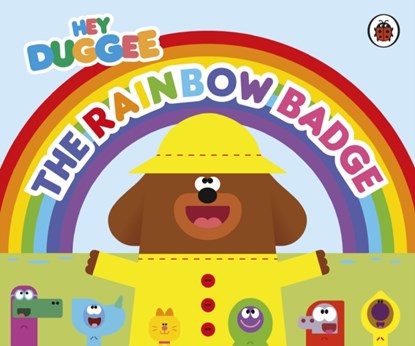 Hey Duggee: The Rainbow Badge, Hey Duggee - Gebonden - 9781405960335