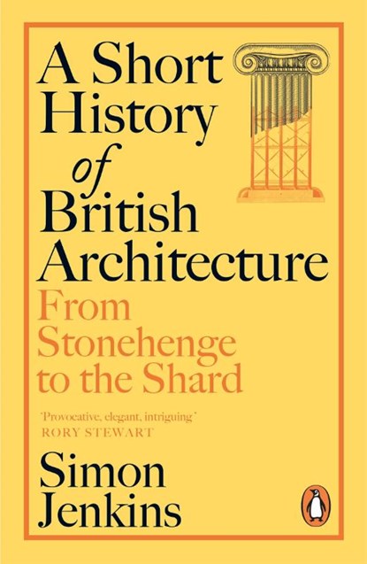 A Short History of British Architecture, Simon Jenkins - Paperback - 9781405961486