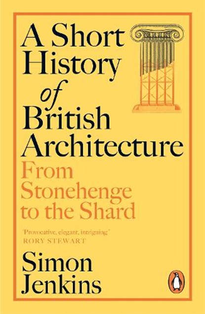 A Short History of British Architecture, Simon Jenkins - Paperback - 9781405961486