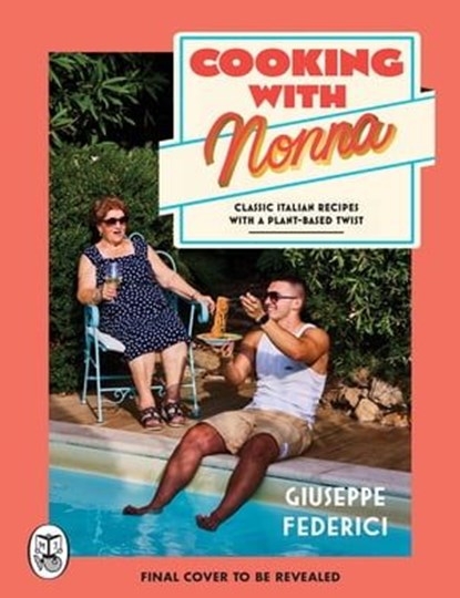 Cooking with Nonna, Giuseppe Federici - Ebook - 9781405962148