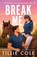 Break Me, Tillie Cole - Paperback - 9781405962988