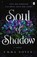 Soul of Shadow, Emma Noyes - Paperback - 9781405963862
