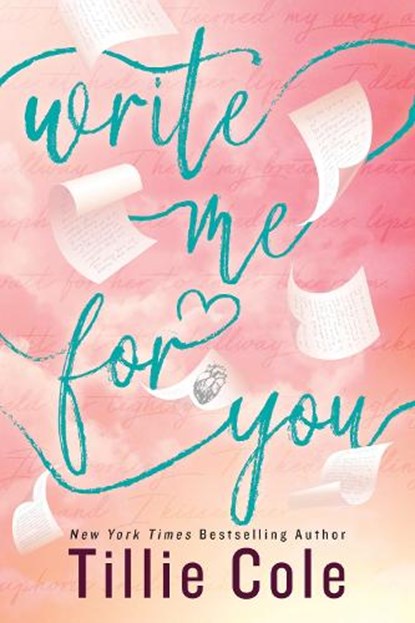 Write Me For You, Tillie Cole - Paperback - 9781405964708