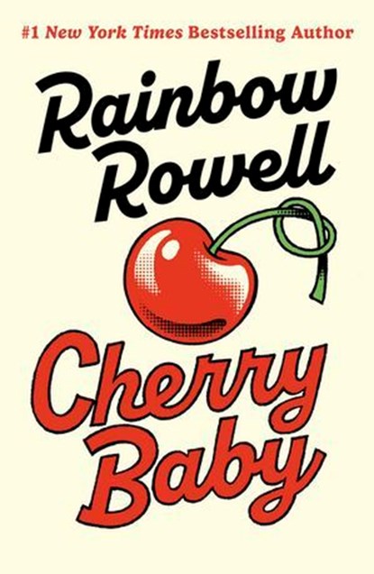 Cherry Baby, Rainbow Rowell - Ebook - 9781405965002