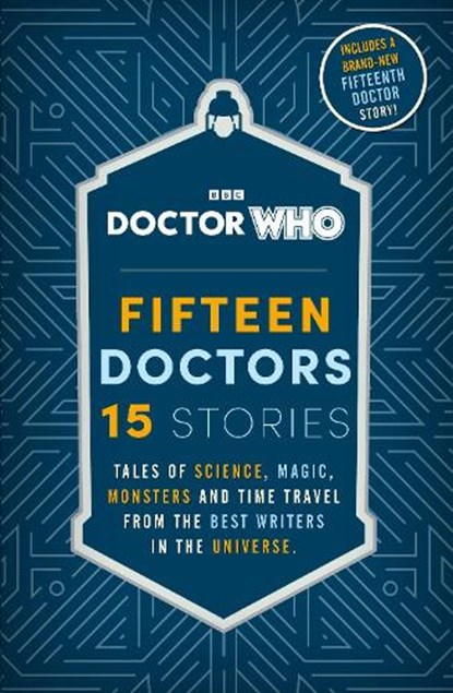 Doctor Who: Fifteen Doctors 15 Stories, Doctor Who - Paperback - 9781405965255