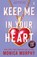 Keep Me In Your Heart, Monica Murphy - Paperback - 9781405965378